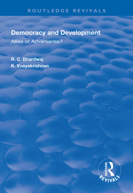 Rattan Chand Bhardwaj Democracy and Development: Allies or Adversaries? (Commonwealth Parliamentary Association)