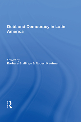 Barbara Stallings - Debt and Democracy in Latin America