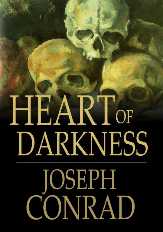 HEART OF DARKNESS JOSEPH CONRAD Heart of Darkness First published - photo 1