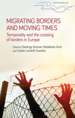 Hastings Donnan - Migrating Borders and Moving Times: Temporality and the Crossing of Borders in Europe