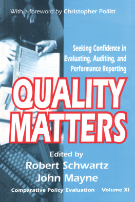 John Winston Mayne Quality Matters: Seeking Confidence in Evaluating, Auditing, and Performance Reporting