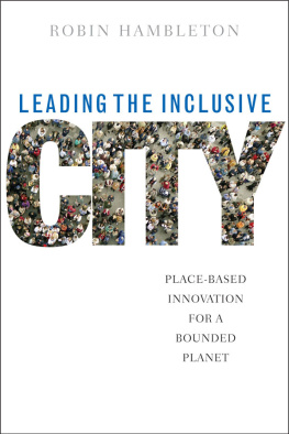 Hambleton - Leading the Inclusive City: Place-Based Innovation for a Bounded Planet
