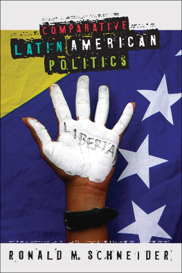 Ronald M. Schneider - Comparative Latin American Politics