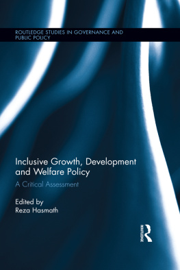 Reza Hasmath - Inclusive Growth, Development and Welfare Policy: A Critical Assessment