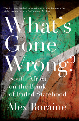 Alex Boraine - Whats Gone Wrong?: On the Brink of a Failed State