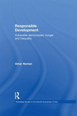 Omar Noman - Responsible Development: Vulnerable Democracies, Hunger and Inequality