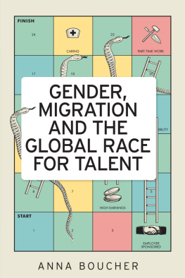 Anna Boucher - Gender, Migration and the Global Race for Talent