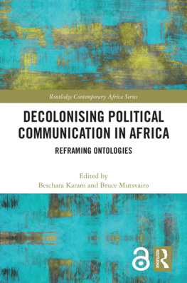 Beschara Sharlene Karam - Decolonising Political Communication in Africa: Reframing Ontologies