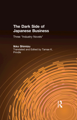 Ikko Shimizu The Dark Side of Japanese Business: Three Industry Novels