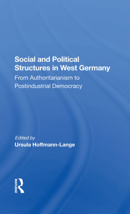 Ursula Hoffmann-Lange - Social and Political Structures in West Germany: From Authoritarianism to Postindustrial Democracy