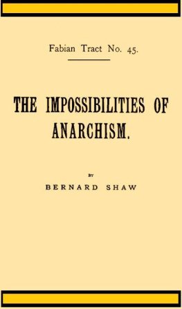 George Bernard Shaw - The Impossibilities of Anarchism