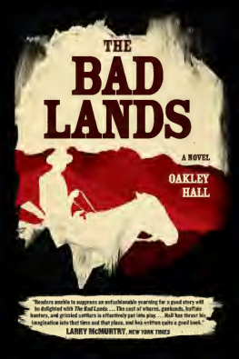 Oakley Hall - The Bad Lands