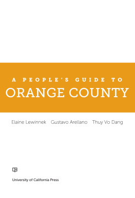 Elaine Lewinnek A Peoples Guide to Orange County (A Peoples Guide Series Book 4)