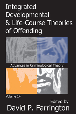 David P. Farrington Integrated Developmental and Life-course Theories of Offending