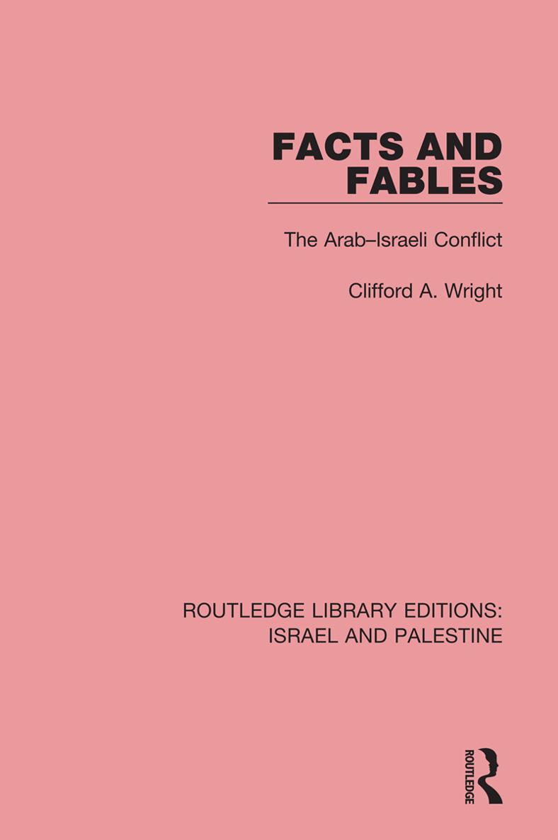 ROUTLEDGE LIBRARY EDITIONS ISRAEL AND PALESTINE Volume 3 FACTS AND FABLES - photo 1