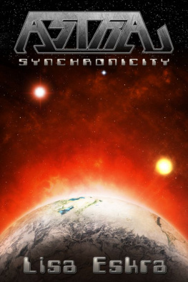 Lisa Eskra Astra: Synchronicity (Volume 1)