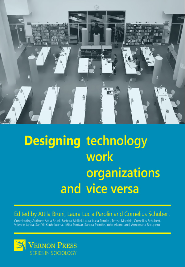 DESIGNING TECHNOLOGY WORK ORGANIZATION S AND VICE VERSA Edited by - photo 1