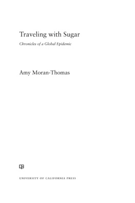 Amy Moran-Thomas - Traveling with Sugar