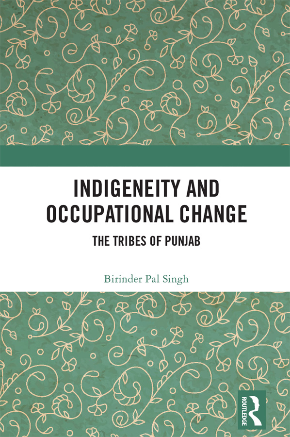 Indigeneity and Occupational Change This book is about the presence of the - photo 1