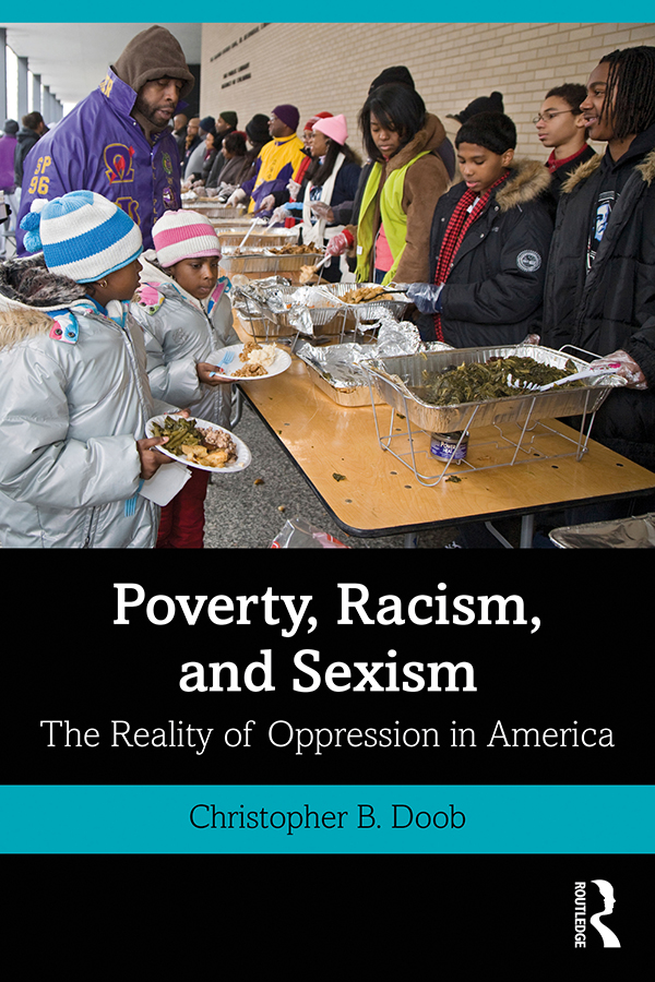 Poverty Racism and Sexism Exploring the structural causes and consequences of - photo 1