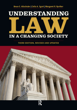 Bruce E. Altschuler - Understanding Law in a Changing Society