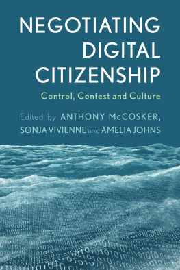 Anthony McCosker - Negotiating Digital Citizenship: Control, Contest and Culture