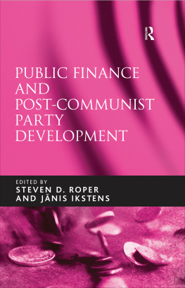 Steven D. Roper Public Finance and Post-Communist Party Development