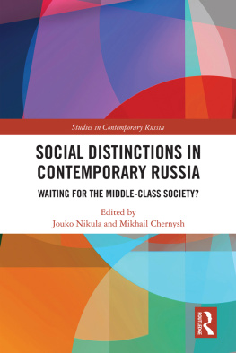 Jouko Nikula Social Distinctions in Contemporary Russia: Waiting for the Middle-Class Society?