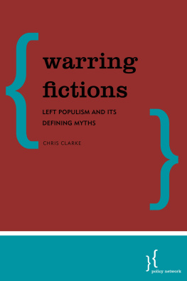 Christopher Clarke - Warring fictions : left populism and its defining myths