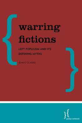 Christopher Clarke Warring fictions : left populism and its defining myths