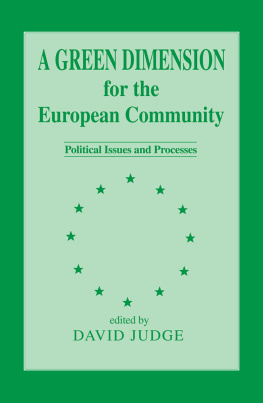 David Judge - A Green Dimension for the European Community: Political Issues and Processes