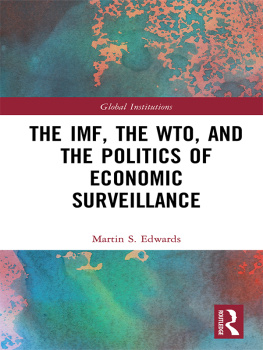 Martin S. Edwards The IMF, the WTO & the Politics of Economic Surveillance