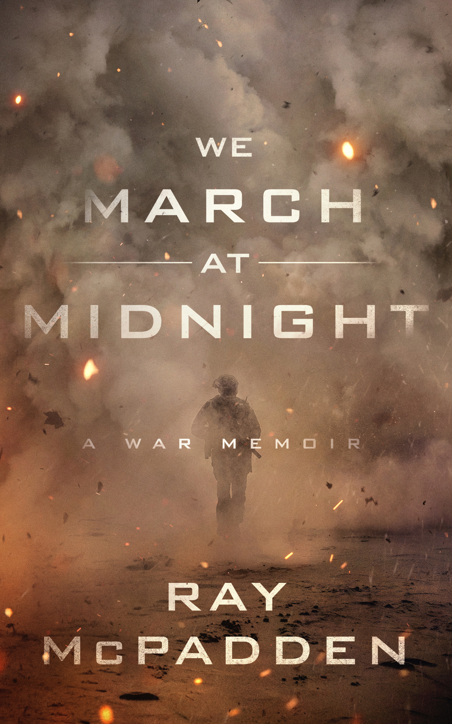 praise for We March at Midnight Ray McPadden can write His first novel was - photo 1