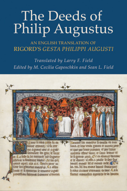 Rigord - The Deeds of Philip Augustus: An English Translation of Rigords Gesta Philippi Augusti