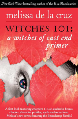 Melissa de la Cruz - Witches 101: A Witches of East End Primer