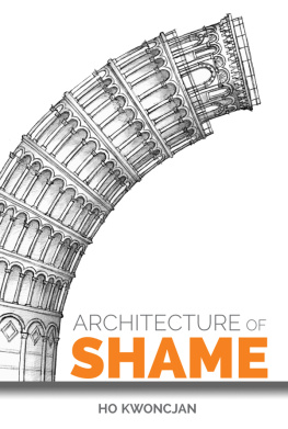 Ho Kwon Cjan - Architecture of Shame