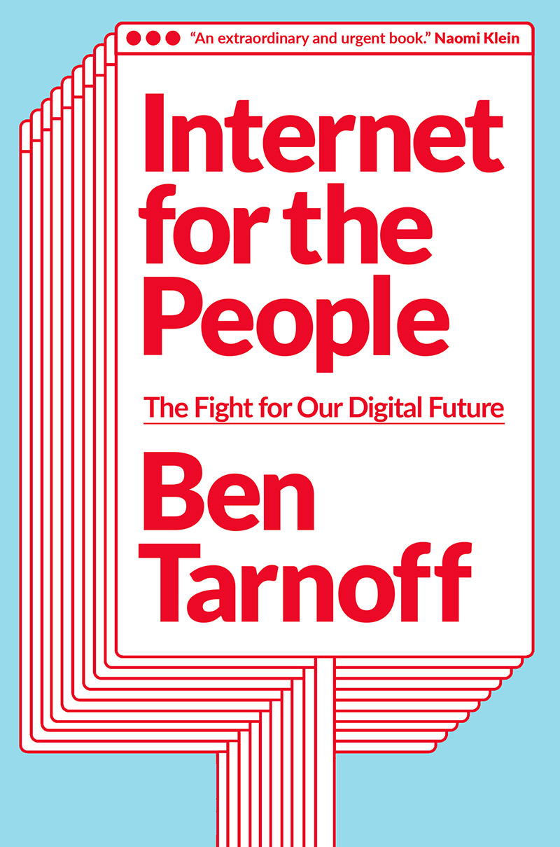 INTERNET FOR THE PEOPLE INTERNET FOR THE PEOPLE The Fight for Our Digital - photo 1