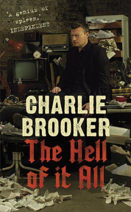 Charlie Brooker - The Hell of it All