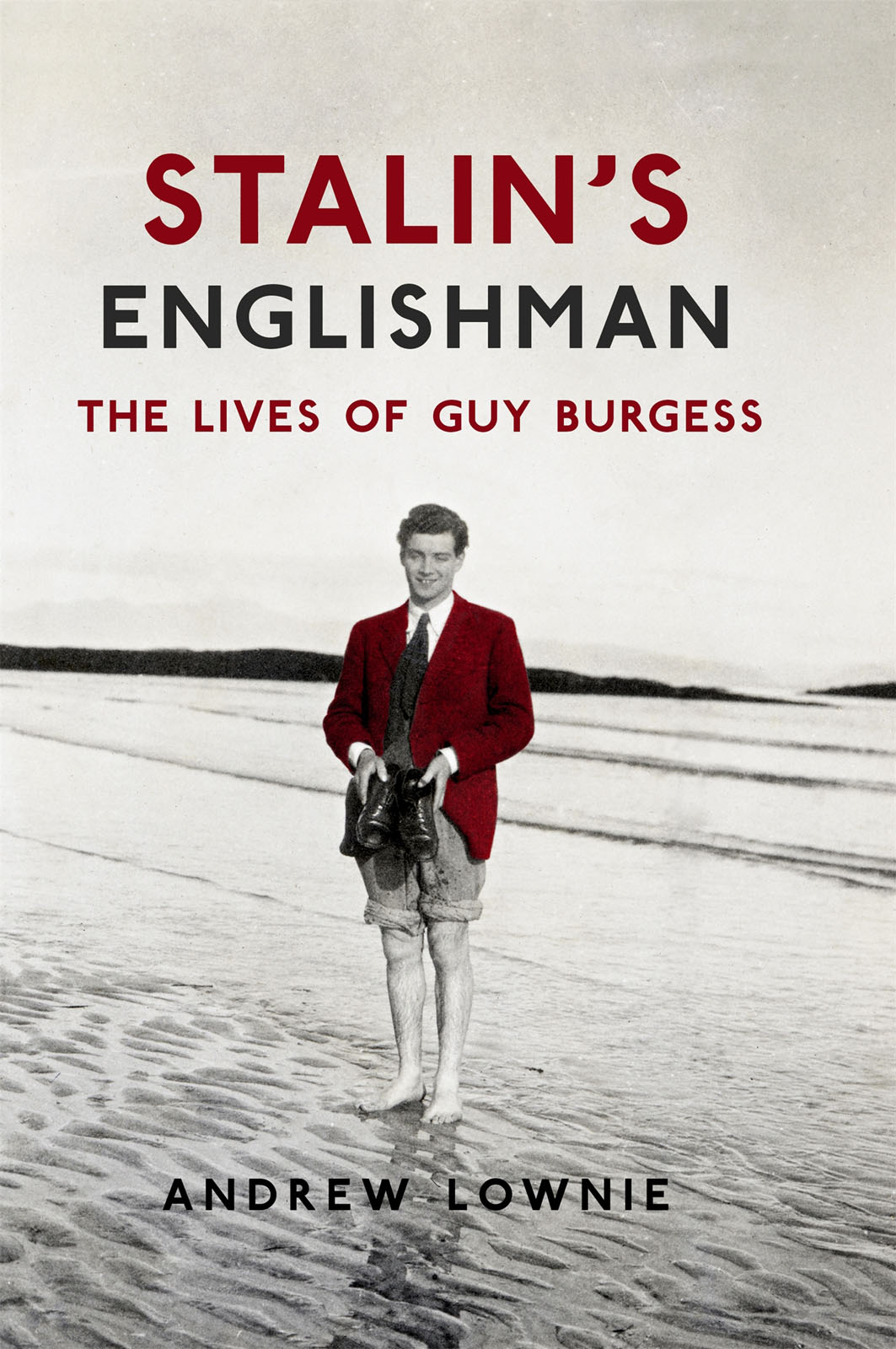 Stalins Englishman The Lives of Guy Burgess - image 1