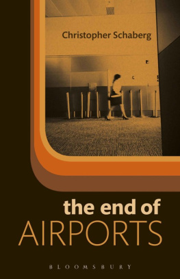 Christopher Schaberg The End of Airports