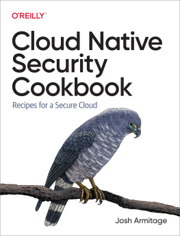 Josh Armitage Cloud Native Security Cookbook