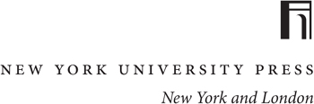 NEW YORK UNIVERSITY PRESS New York and London wwwnyupressorg 2013 by New - photo 2