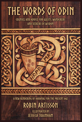 Robin Artisson The Words of Odin: A New Rendering of Havamal for the Present Age