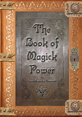 Jason Augustus Newcomb - The Book of Magick Power