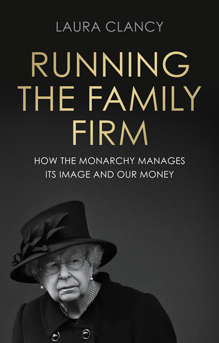 Running the Family Firm Running the Family Firm How the monarchy manages its - photo 1