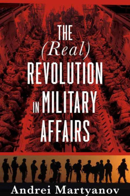 Andrei Martyanov The (Real) Revolution in Military Affairs