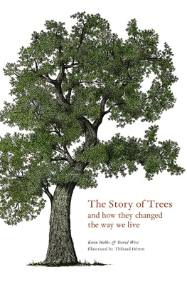 West David - The Story of Trees and How They Changed the Way We Live