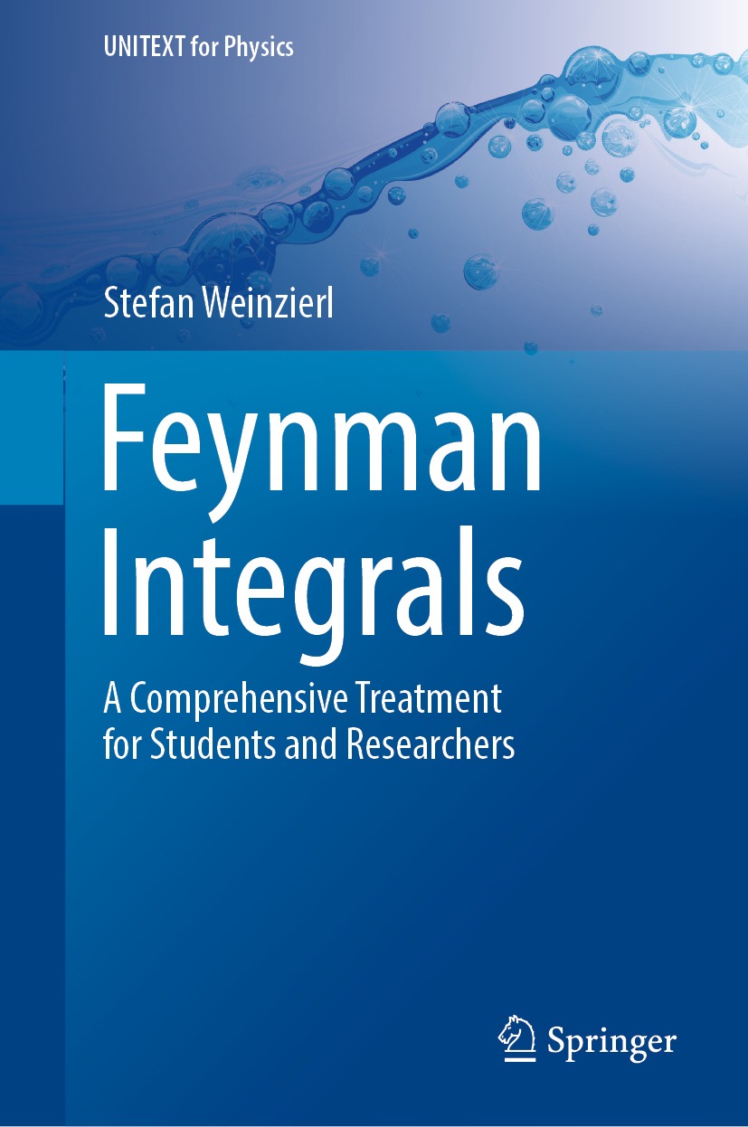 Book cover of Feynman Integrals UNITEXT for Physics Series Editors Michele - photo 1