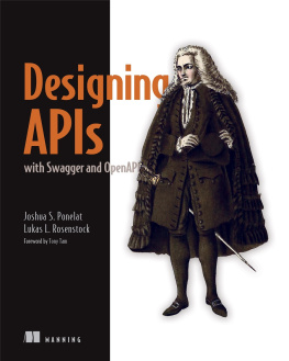 Joshua S. Ponelat - Designing APIs with Swagger and OpenAPI