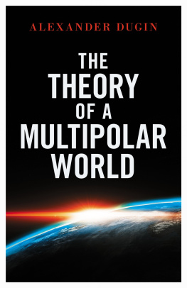 Alexander Dugin The Theory of a Multipolar World